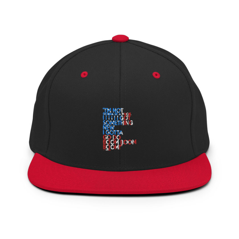 Im not gonna be a muon, I I I I I I got something new I gotta go do boom boom boom! Snapback Hat - Image 4