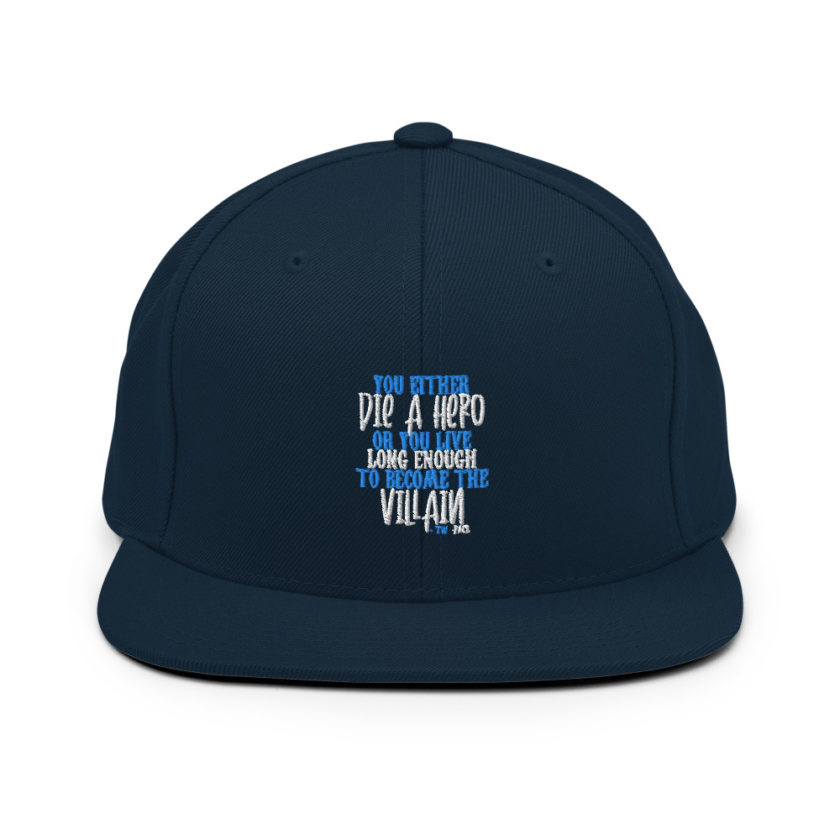You either die a hero or you live long enough to become the Villain Snapback Hat - Image 2