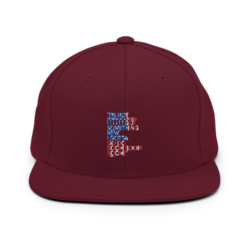 Im not gonna be a muon, I I I I I I got something new I gotta go do boom boom boom! Snapback Hat - Image 8