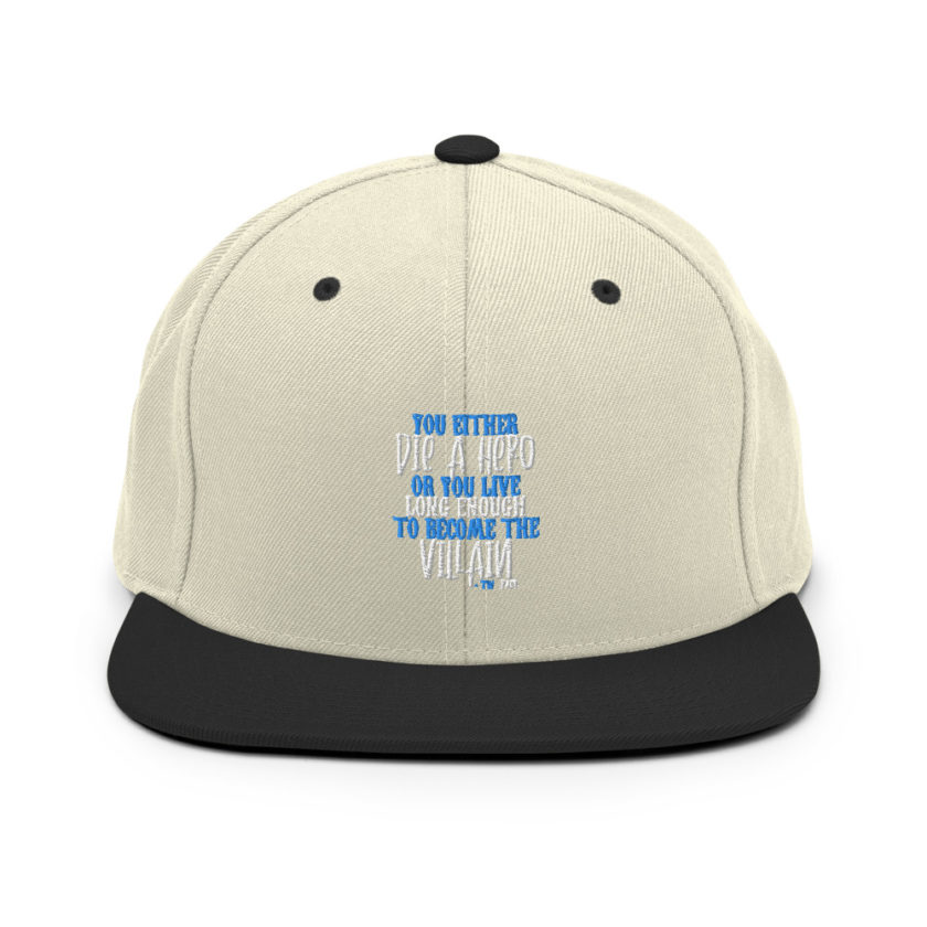 You either die a hero or you live long enough to become the Villain Snapback Hat - Image 20
