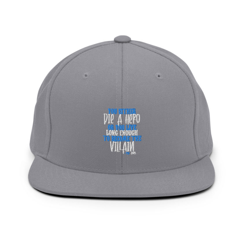 You either die a hero or you live long enough to become the Villain Snapback Hat - Image 15