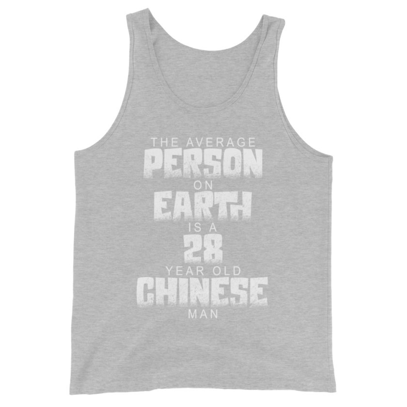 The average person on earth is a 28 year old Chinese man Unisex Tank Top - Image 8