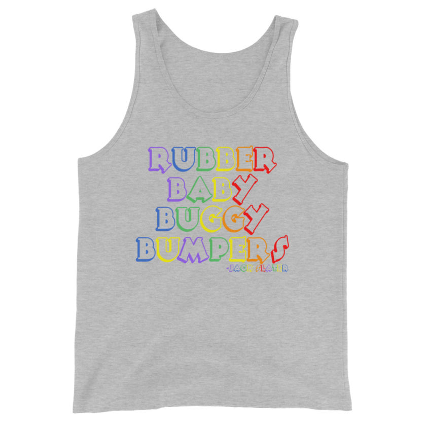 Rubber baby buggy bumpers Unisex Tank Top - Image 7