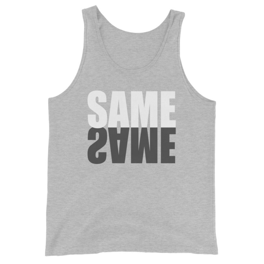 "Same same..." unknown Unisex Tank Top - Image 7