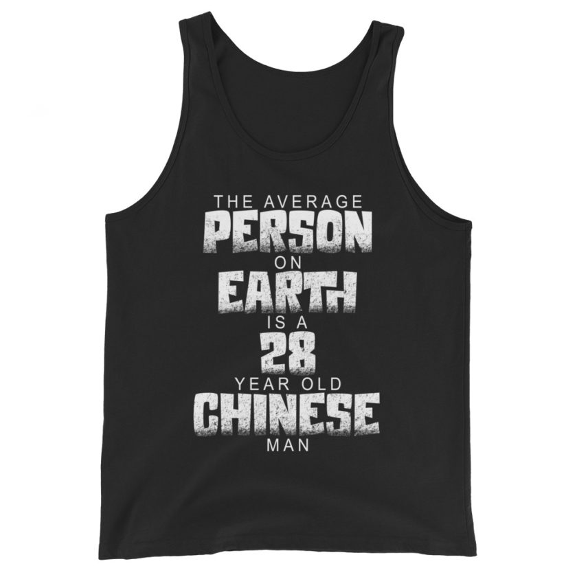 The average person on earth is a 28 year old Chinese man Unisex Tank Top - Image 2