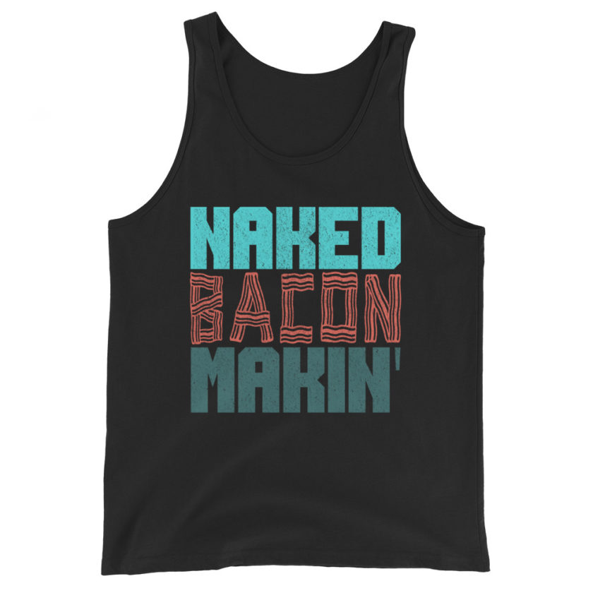 Naked bacon makin Unisex Tank Top - Image 2