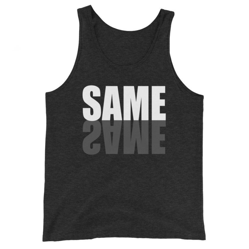 "Same same..." unknown Unisex Tank Top - Image 5