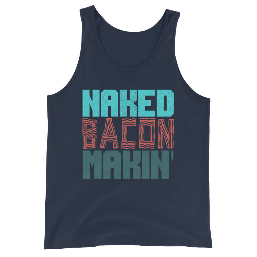Naked bacon makin Unisex Tank Top