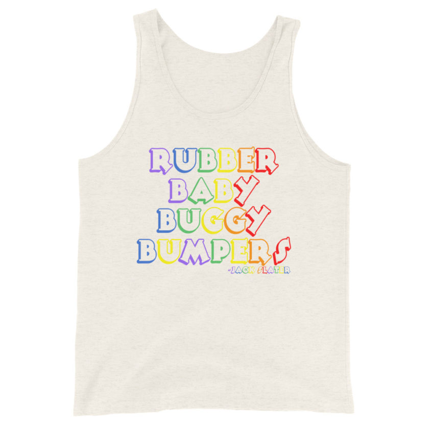 Rubber baby buggy bumpers Unisex Tank Top - Image 8