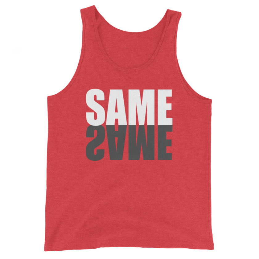 "Same same..." unknown Unisex Tank Top - Image 6
