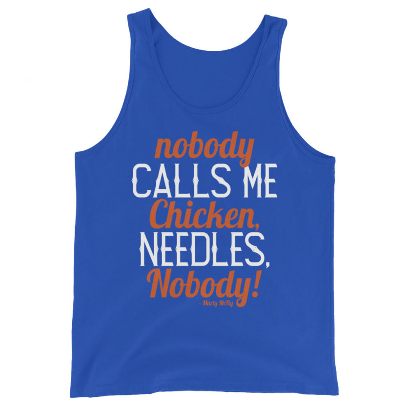 Nobody calls me chicken needles, nobody! - Marty McFly Unisex Tank Top - Image 6