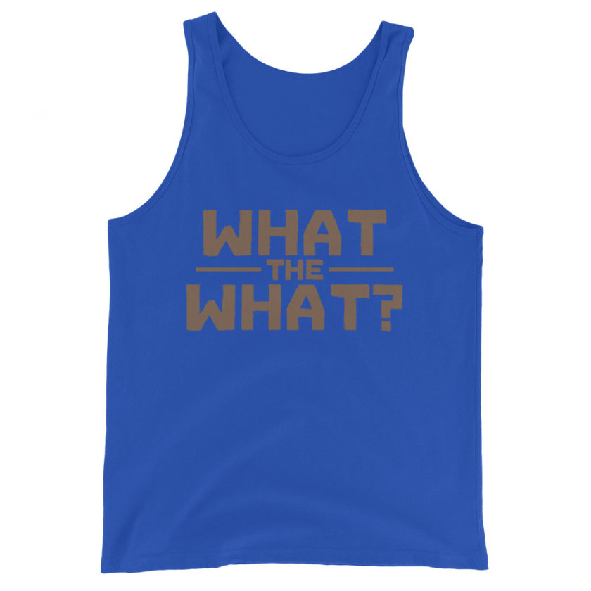 What the what? Unisex Tank Top - Image 5