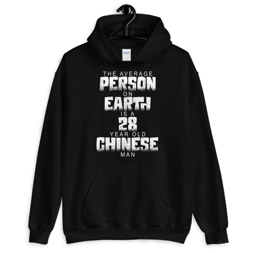 The average person on earth is a 28 year old Chinese man Unisex Hoodie - Image 2
