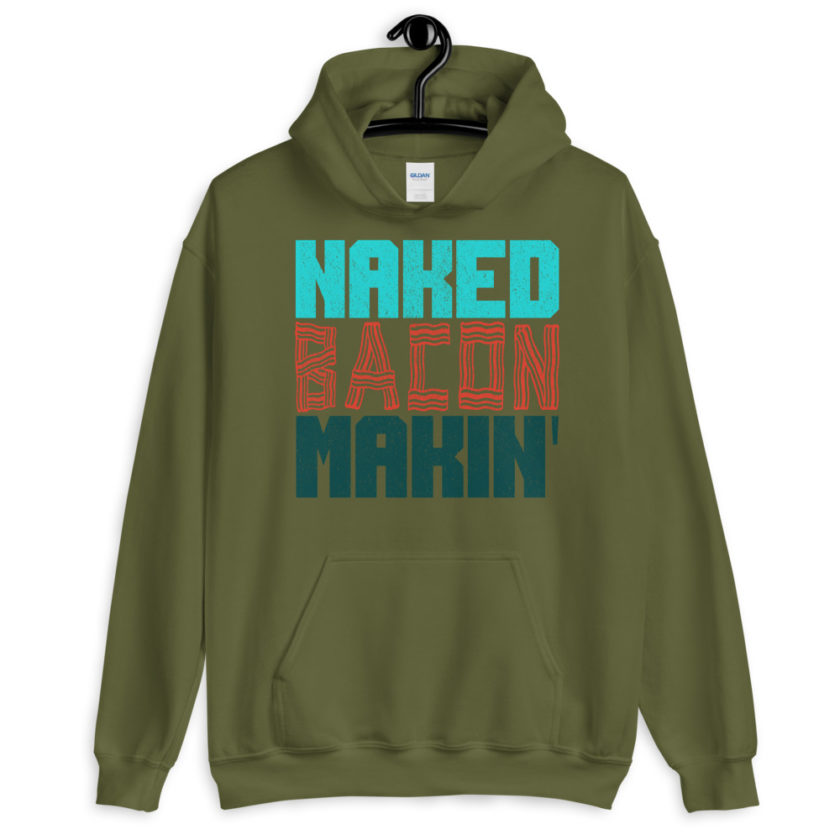 Naked bacon makin Unisex Hoodie - Image 6