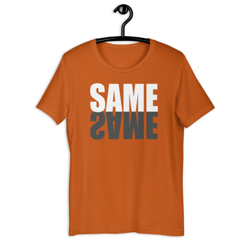 "Same same..." unknown Short-Sleeve Unisex T-Shirt - Image 7