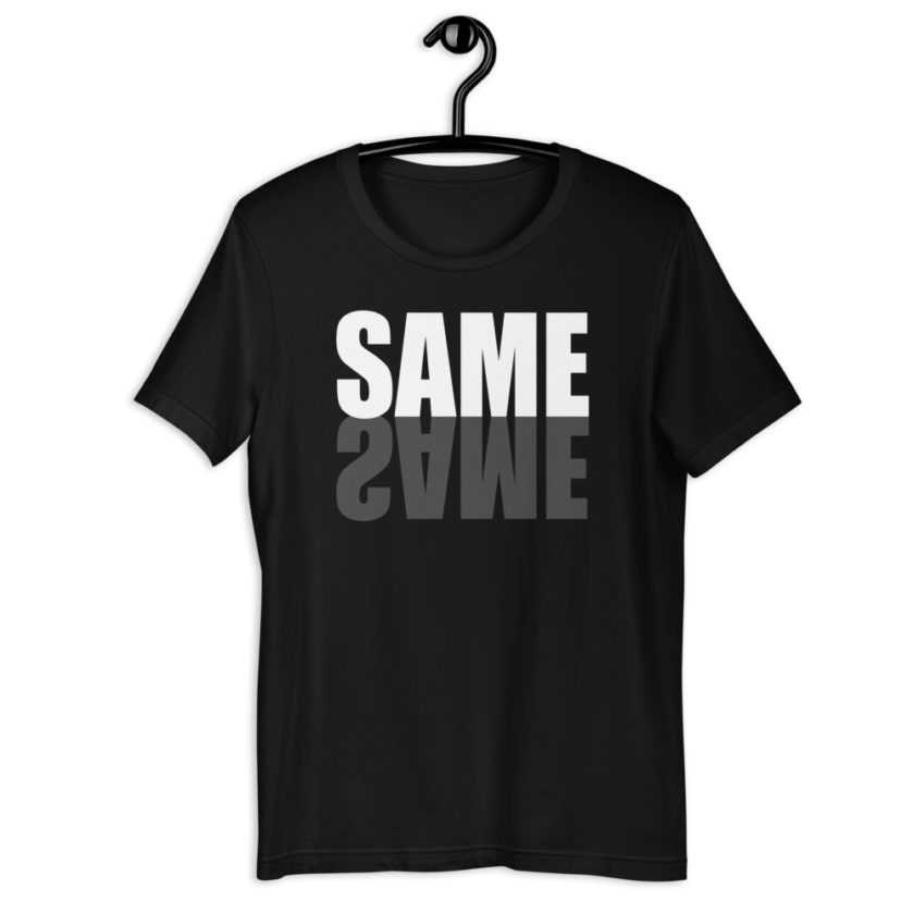 "Same same..." unknown Short-Sleeve Unisex T-Shirt - Image 2