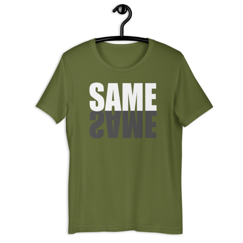 "Same same..." unknown Short-Sleeve Unisex T-Shirt - Image 6