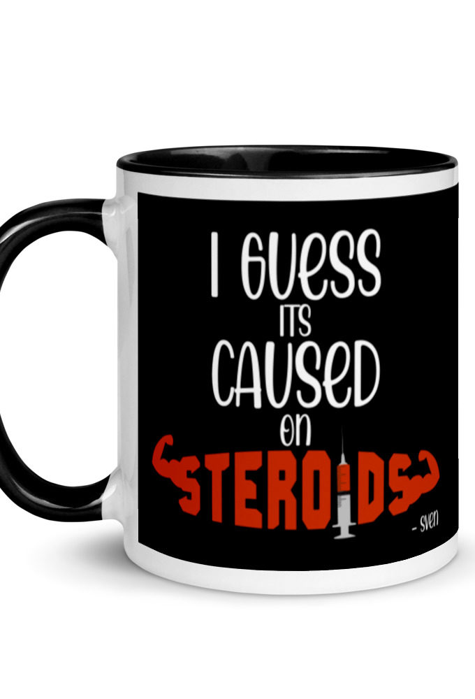 I guess its caused on steroids. -Sven  Mug with Color Inside