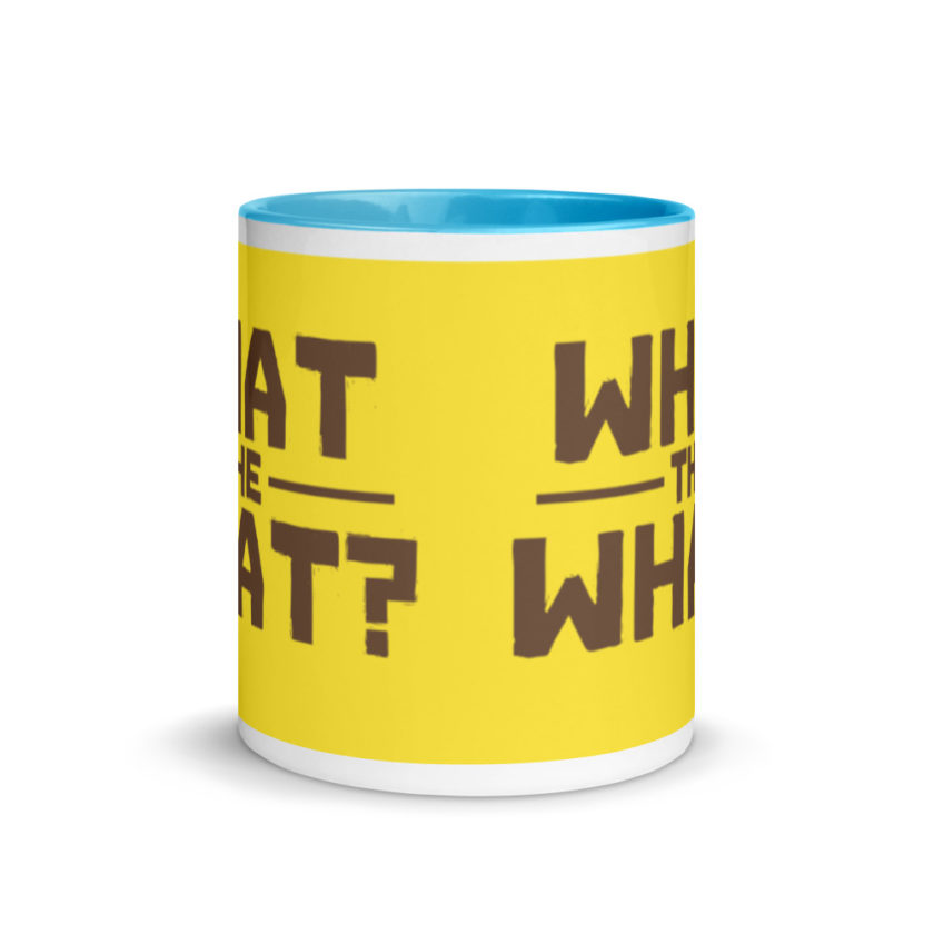 What the what? Mug with Color Inside - Image 12