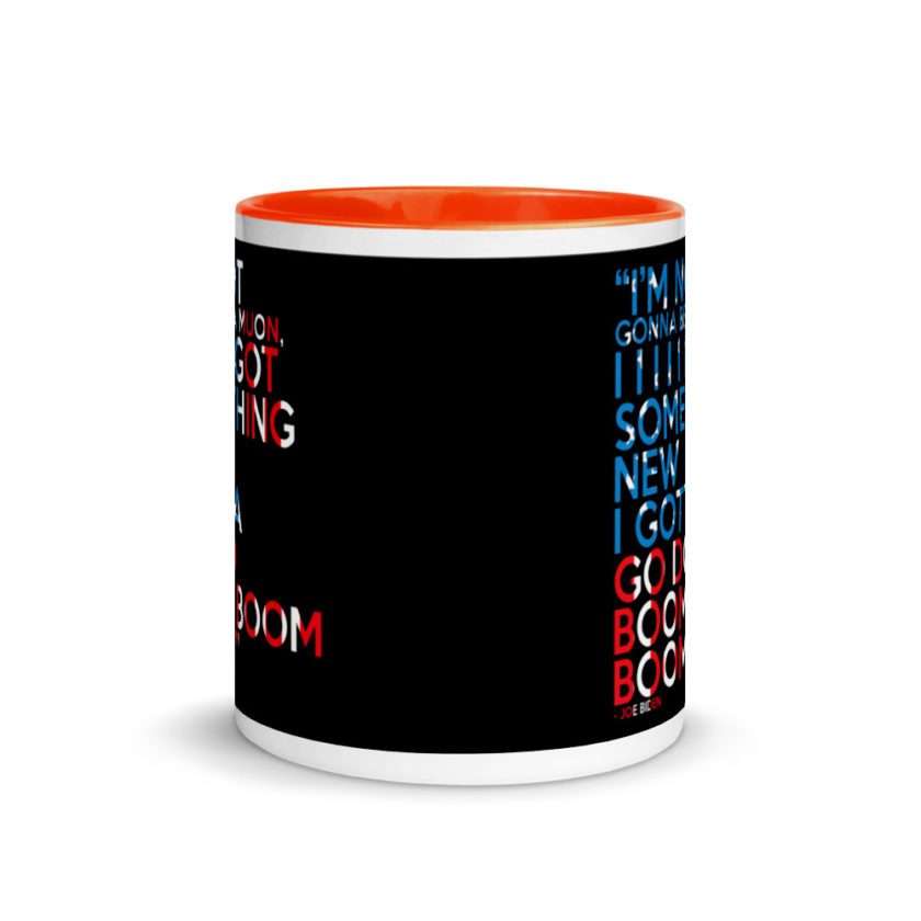 Im not gonna be a muon, I I I I I I got something new I gotta go do boom boom boom! Mug with Color Inside - Image 8