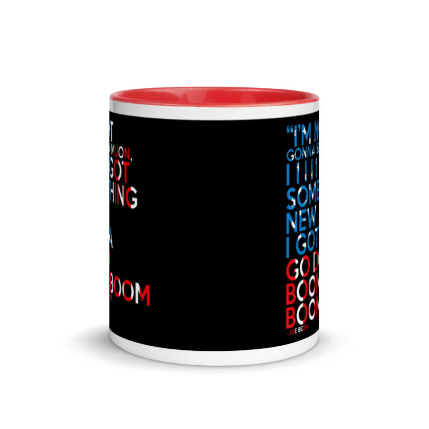 Im not gonna be a muon, I I I I I I got something new I gotta go do boom boom boom! Mug with Color Inside - Image 5