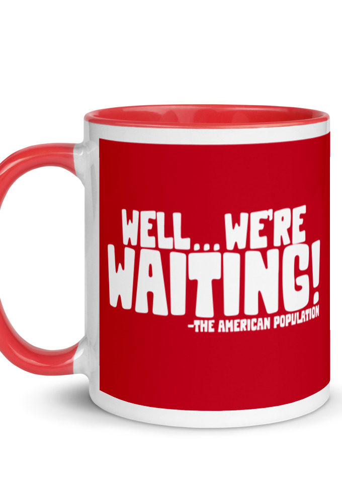 Well...we're waiting! Mug with Color Inside
