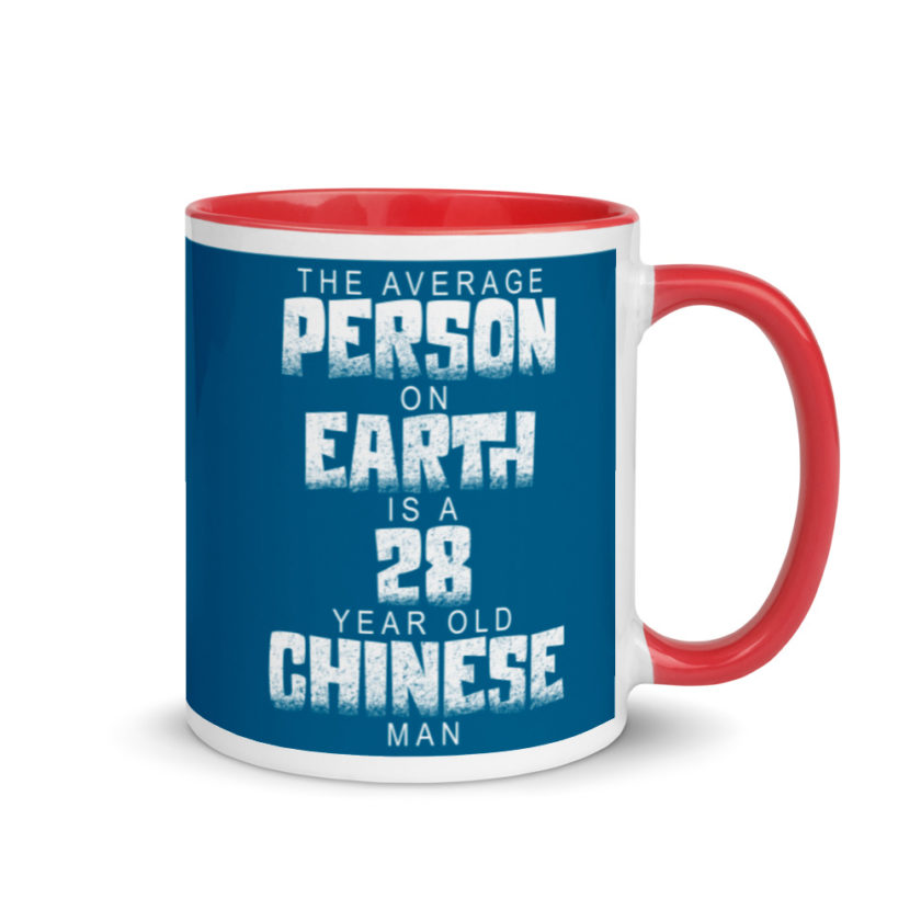 The average person on earth is a 28 year old Chinese man Mug with Color Inside - Image 4