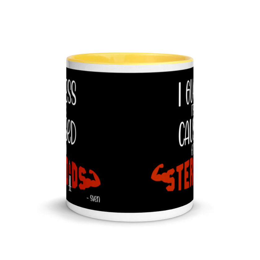 I guess its caused on steroids. -Sven  Mug with Color Inside - Image 17