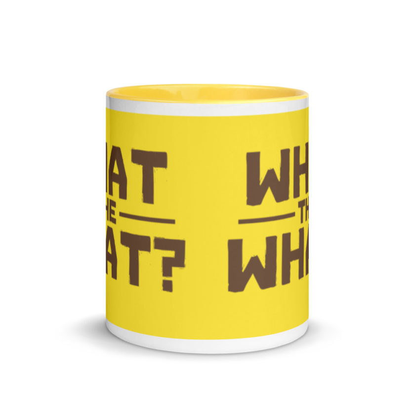 What the what? Mug with Color Inside - Image 18