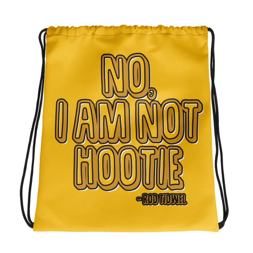No I am not hootie.  Drawstring bag