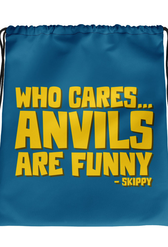 Who cares...anvils are funny...skippy  Drawstring bag