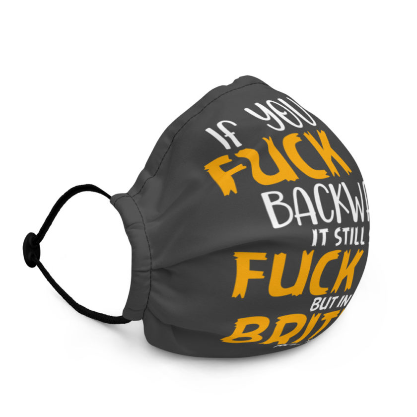 If you say fuck off backwards its still says fuck off but in an English accent  Premium face mask - Image 3