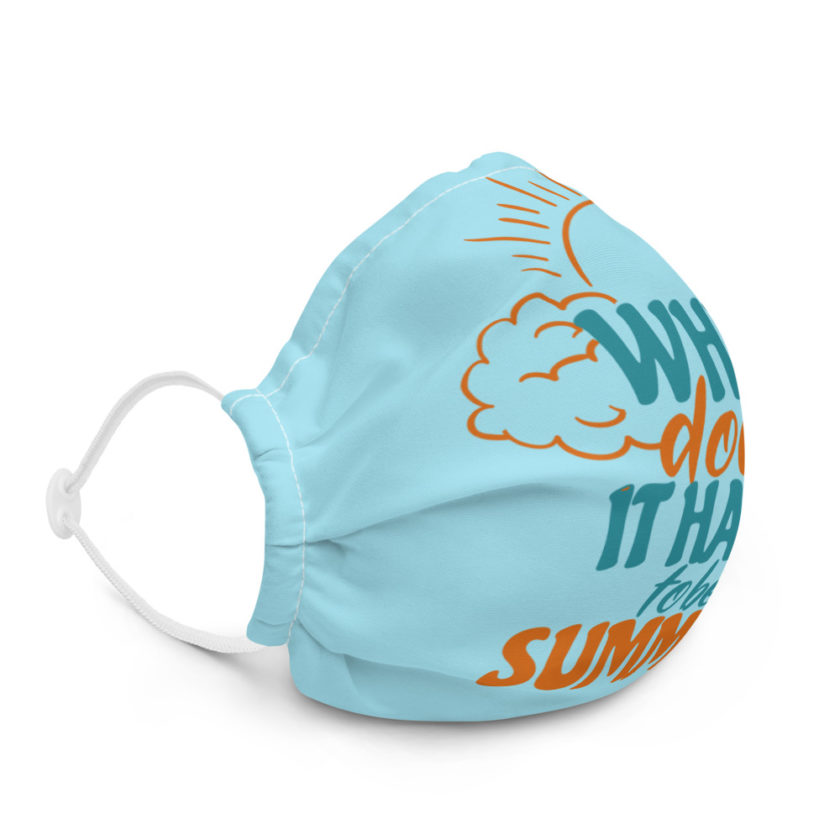 Why does it have to be summer  Premium face mask - Image 5