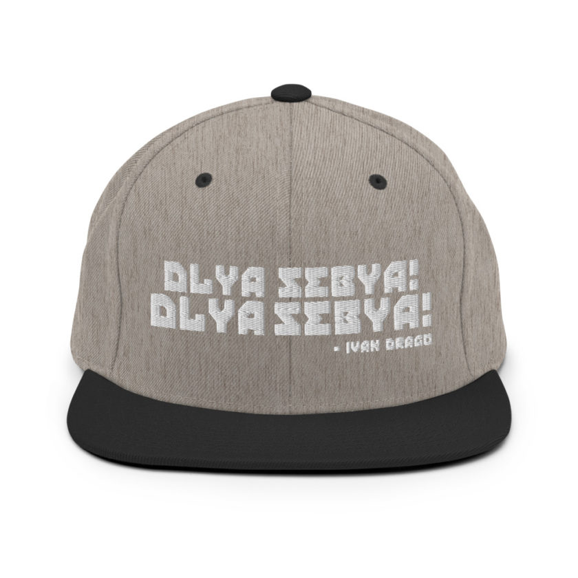 Dlya Sebya! Dlya Sebya! ivan drago Snapback Hat - Image 6