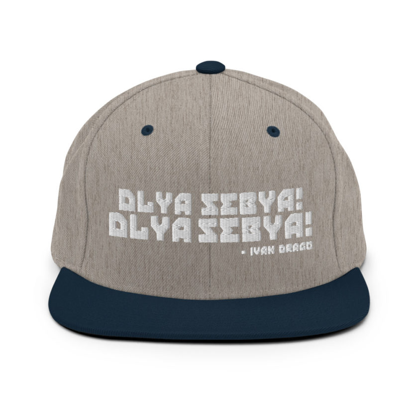 Dlya Sebya! Dlya Sebya! ivan drago Snapback Hat - Image 7