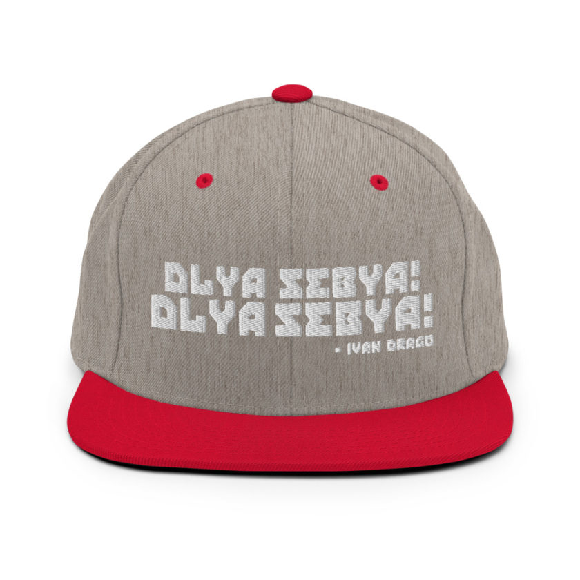 Dlya Sebya! Dlya Sebya! ivan drago Snapback Hat - Image 8
