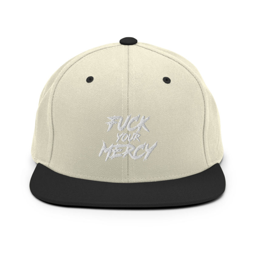 Fuck your mercy Snapback Hat - Image 10