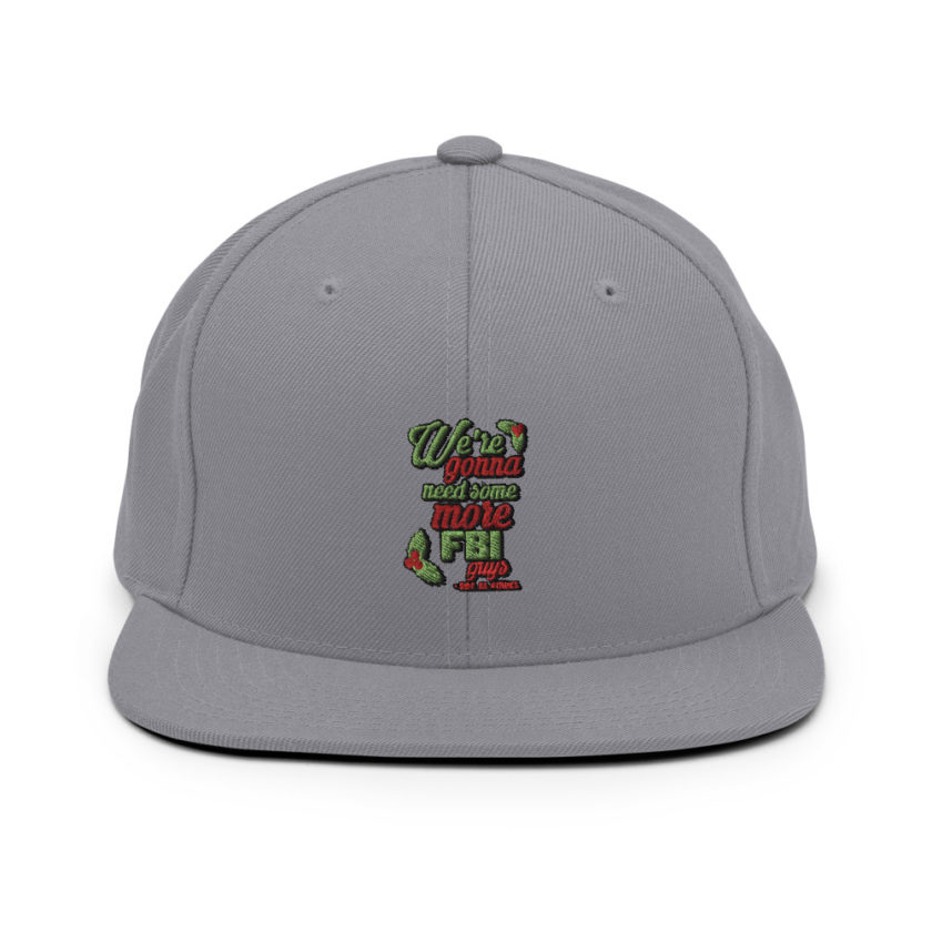We're gonna need some more FBI guys.  Snapback Hat - Image 5