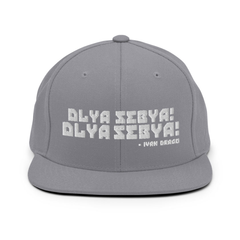 Dlya Sebya! Dlya Sebya! ivan drago Snapback Hat - Image 5