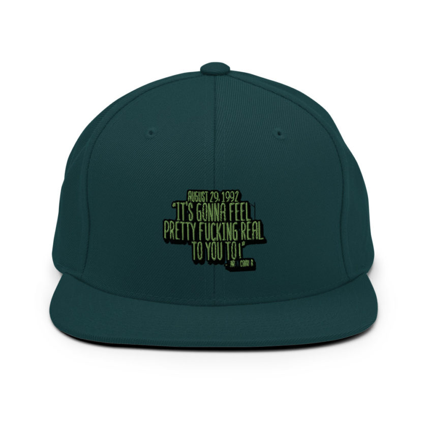 August 29 1992 its gonna feel pretty real to you to Snapback Hat - Image 2