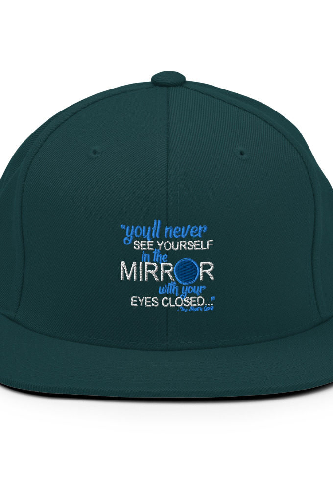 You'll never see yourself in the mirror with your eyes closed - They Might be Giants  Snapback Hat