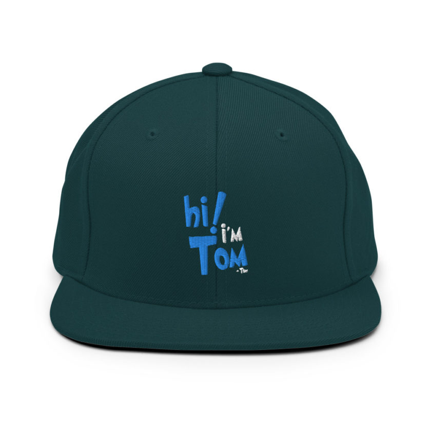 Hi I'm tom  Snapback Hat