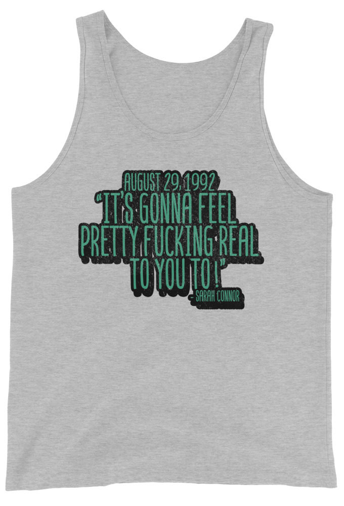 August 29 1992 its gonna feel pretty real to you to Unisex Tank Top