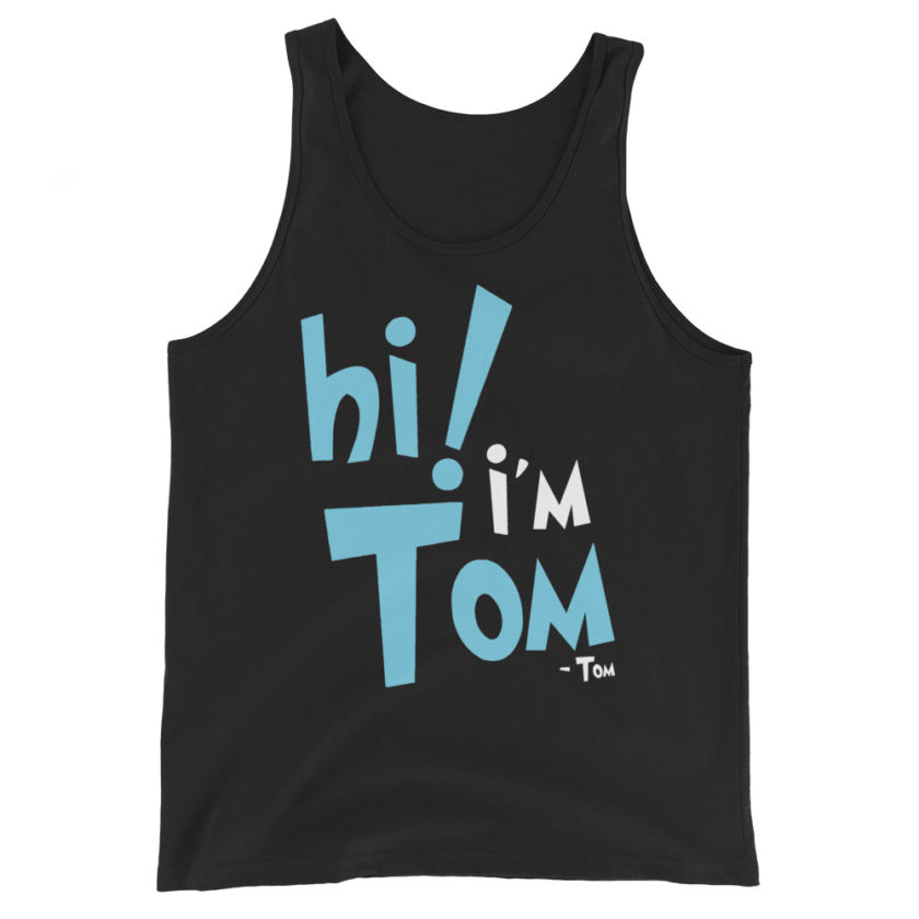 Hi I'm tom  Unisex Tank Top - Image 2