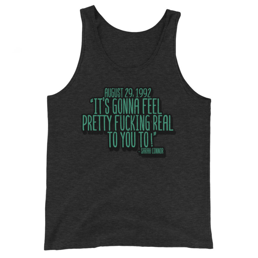 August 29 1992 its gonna feel pretty real to you to Unisex Tank Top - Image 5