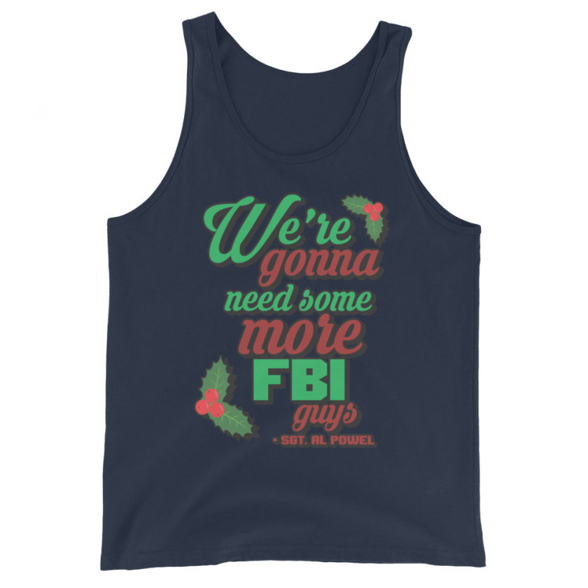 We're gonna need some more FBI guys.  Unisex Tank Top - Image 3