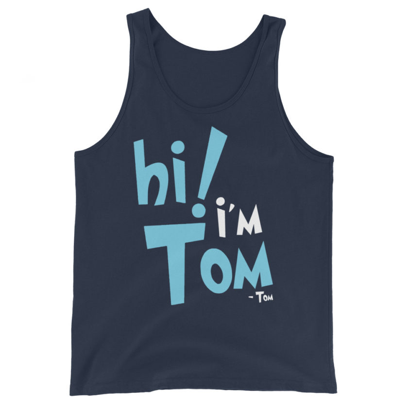 Hi I'm tom  Unisex Tank Top - Image 3