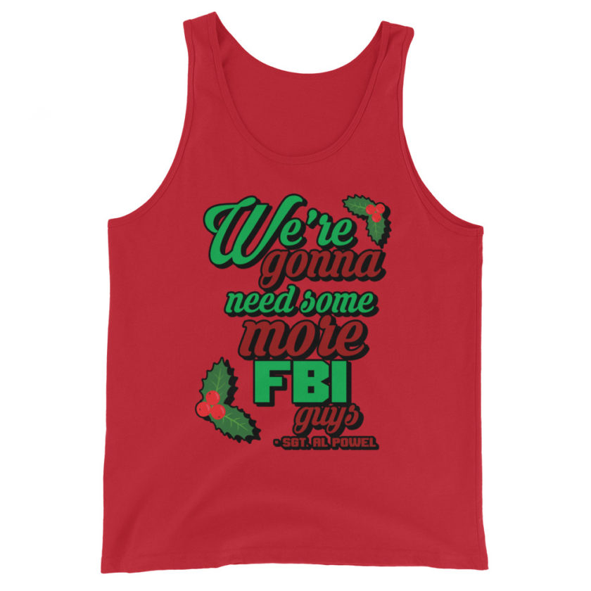 We're gonna need some more FBI guys.  Unisex Tank Top - Image 4