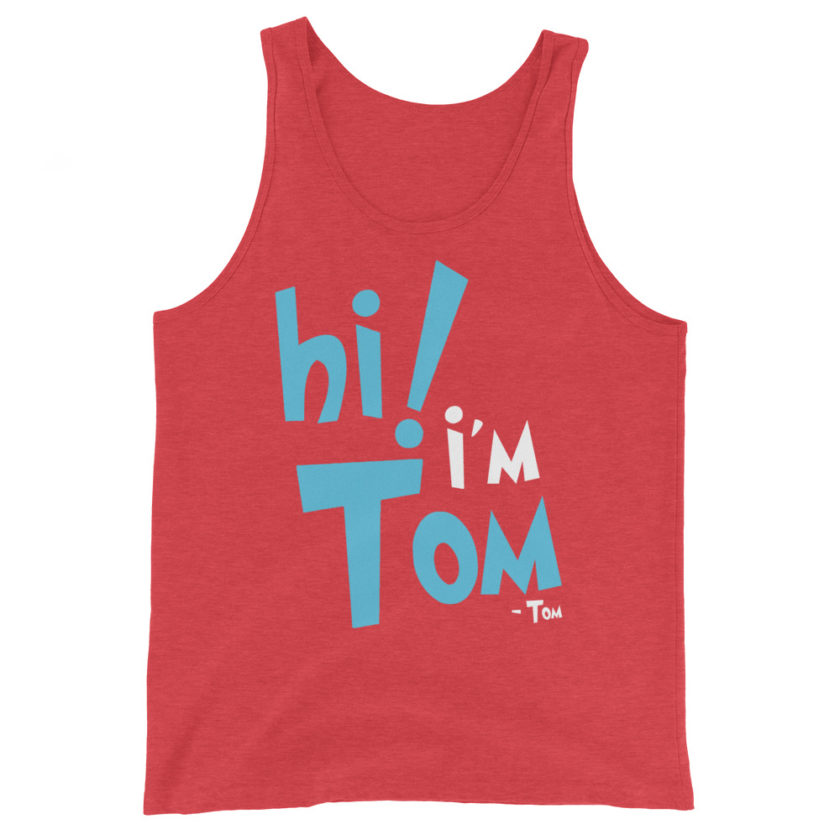 Hi I'm tom  Unisex Tank Top - Image 7