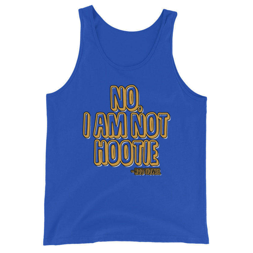 No I am not hootie.  Unisex Tank Top - Image 6
